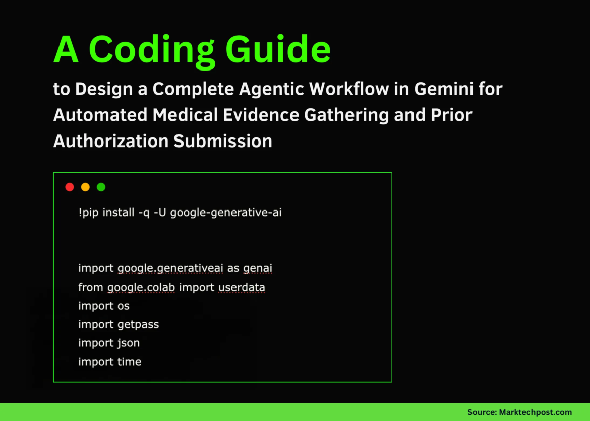 A coding guide to designing a complete agent workflow in Gemini for automated medical evidence collection and prior authorization submission

