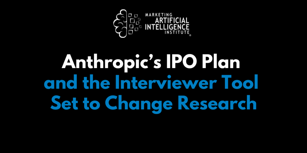 Anthropic's IPO plan and interviewer tool are set to change research

