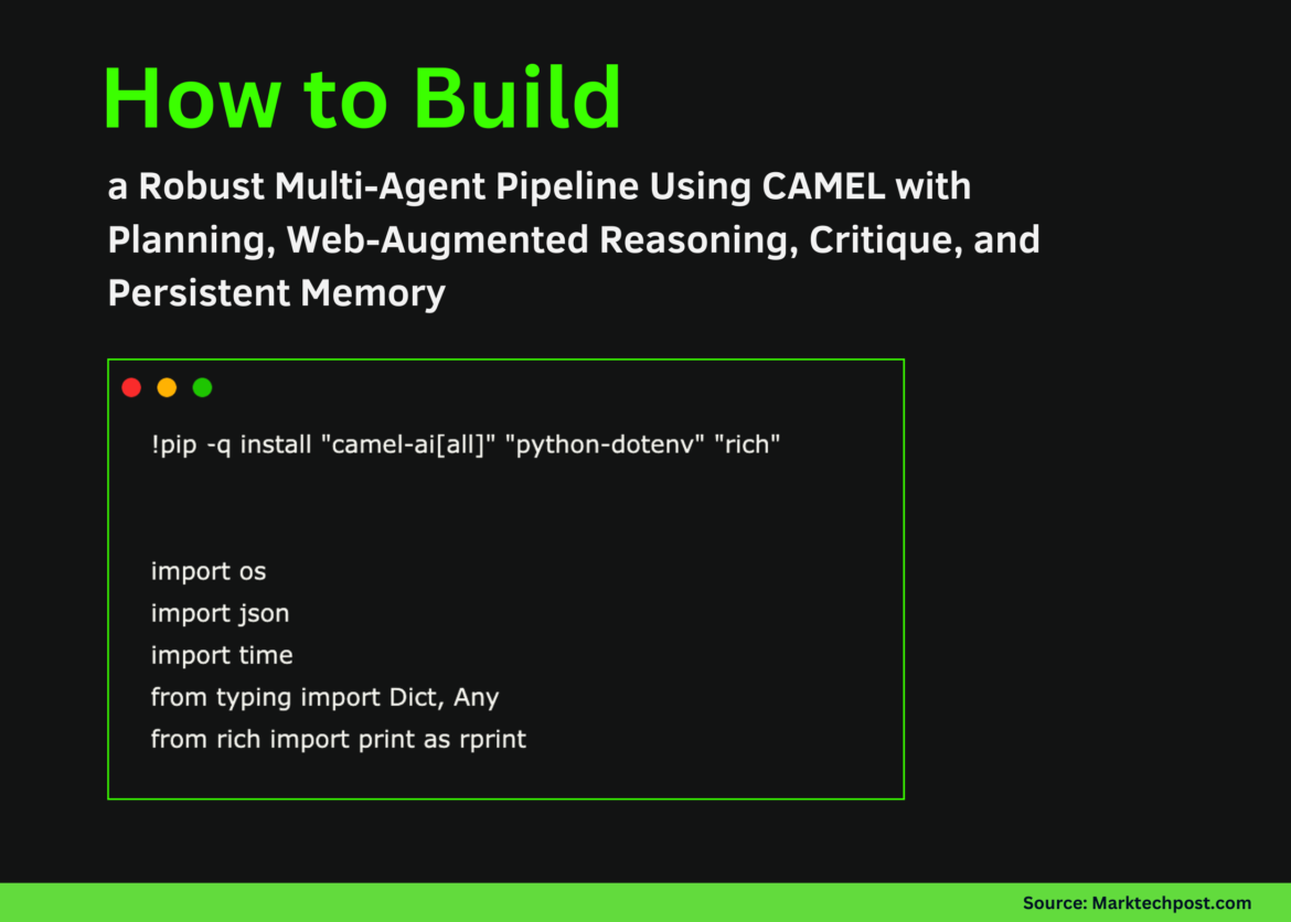 How to build a robust multi-agent pipeline using CAMEL with planning, web-augmented logic, criticality, and persistent memory

