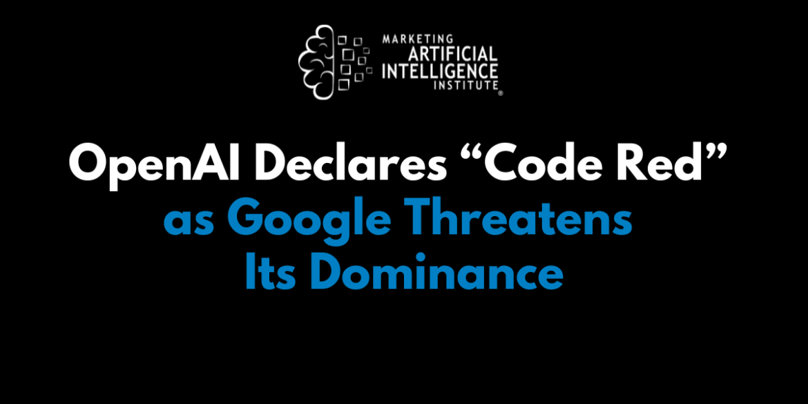 OpenAI declared "Code Red" as Google threatens its dominance

