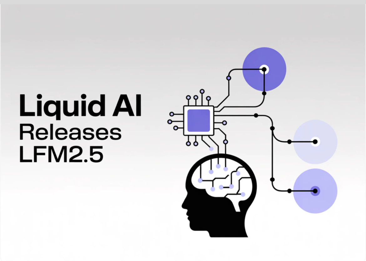 Liquid AI Releases LFM2.5: A Compact AI Model Family for Real on Device Agents

