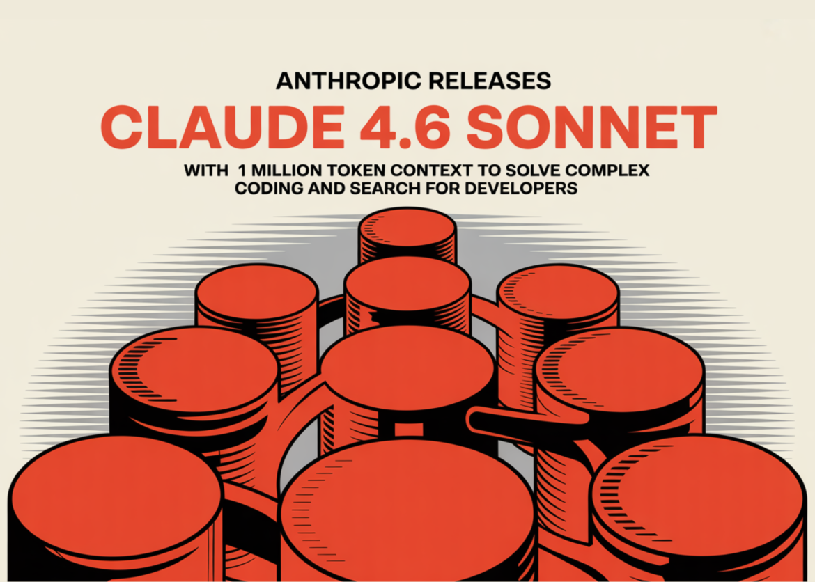 Anthropic releases Cloud 4.6 Sonnet with 1 million token references to solve complex coding and discover developers

