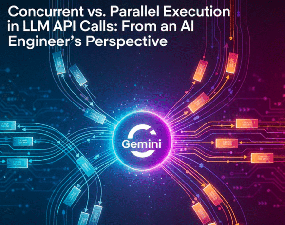 Concurrent vs. parallel execution in LLM API calls: From an AI engineer's perspective

