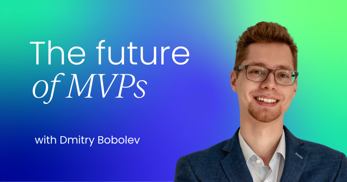 Why is on-device intelligence the best way to build an MVP?

