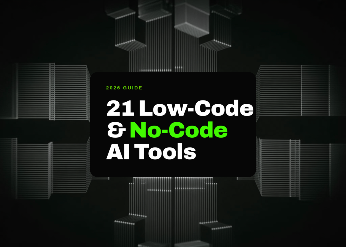 Best 21 Low-Code and No-Code AI Tools in 2026

